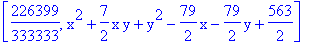 [226399/333333, x^2+7/2*x*y+y^2-79/2*x-79/2*y+563/2]
